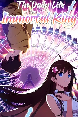 The Daily Life of the Immortal King Poster