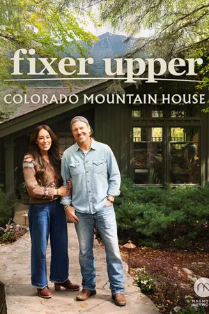 Fixer Upper: Colorado Mounatin House Poster