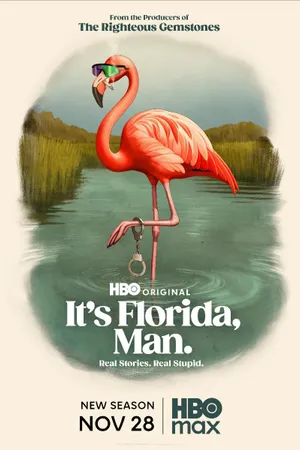 It's Florida, Man Poster