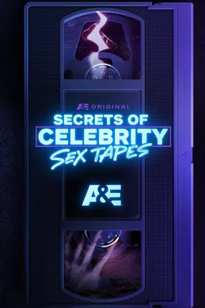 Secrets of Celebrity Sex Tapes Poster