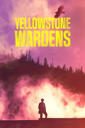 Yellowstone Wardens Poster