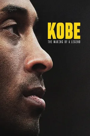 Kobe: The Making of a Legend Poster