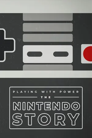 Playing with Power: The Nintendo Story Poster