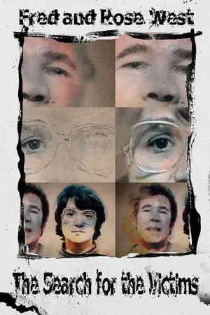 Fred And Rose West: The Search For The Victims Poster
