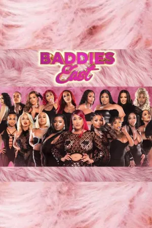Baddies East Poster