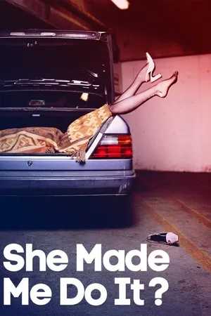 Snapped: She Made Me Do It Poster