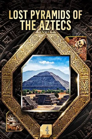 Lost Pyramids of the Aztecs Poster