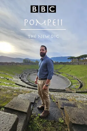 Pompeii: The New Dig Poster