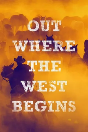 Out Where the West Begins Poster