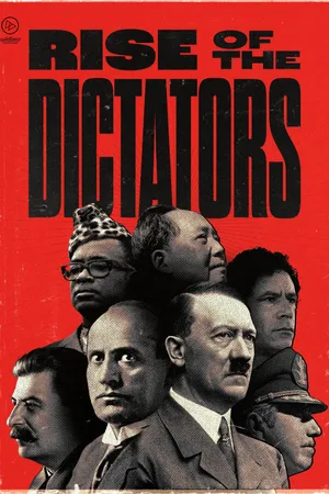 Rise of the Dictators Poster