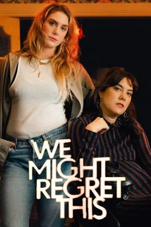 We Might Regret This Poster