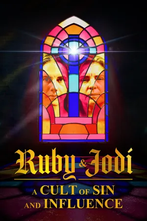 Ruby & Jodi: A Cult of Sin and Influence Poster