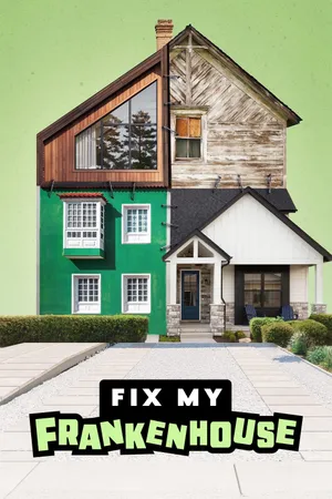 Fix My Frankenhouse Poster