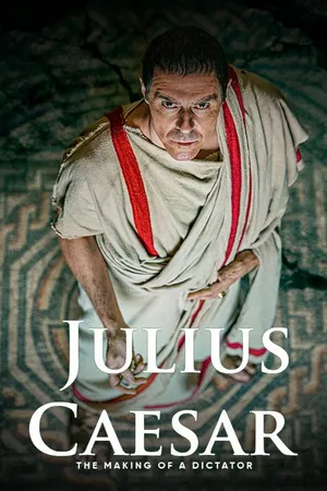 Julius Caesar: The Making of a Dictator Poster