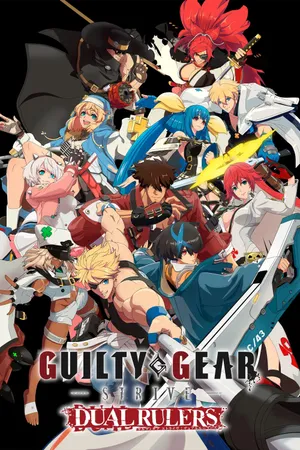 GUILTY GEAR STRIVE: DUAL RULERS Poster