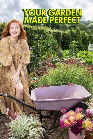 Your Garden Made Perfect Poster