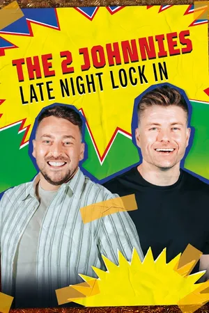 The 2 Johnnies Late Night Lock In Poster