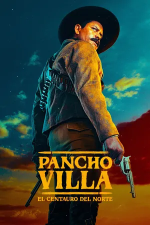 Pancho Villa: The Centaur of the North Poster