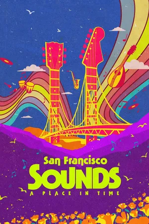 San Francisco Sounds: A Place in Time Poster