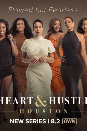 Heart & Hustle: Houston Poster