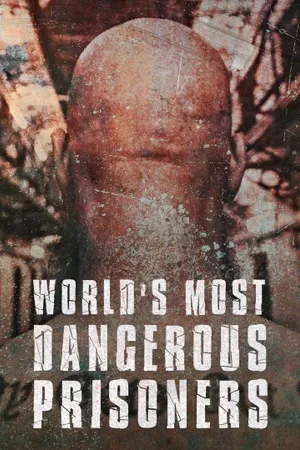 World's Most Dangerous Prisoners Poster