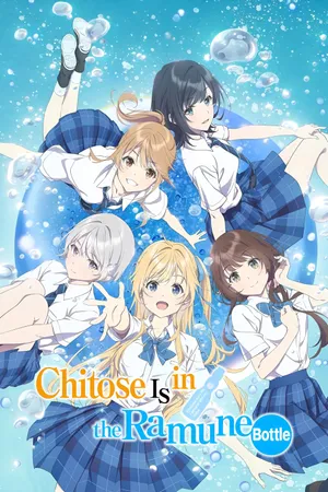 Chitose Is in the Ramune Bottle Poster
