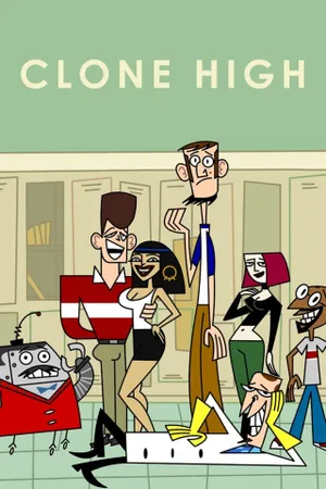 Clone High Poster