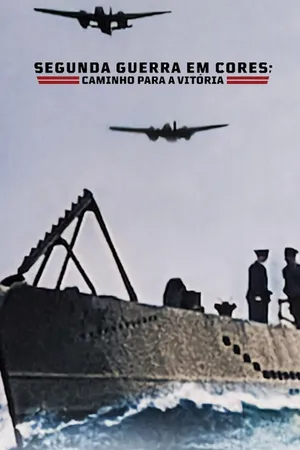 WWII in Color: Road to Victory Poster