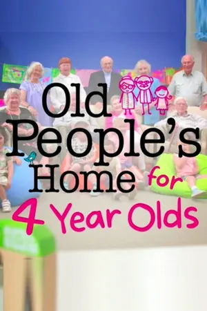 Old People's Home for 4 Year Olds Poster