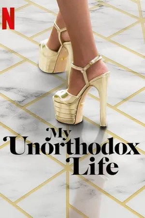 My Unorthodox Life Poster