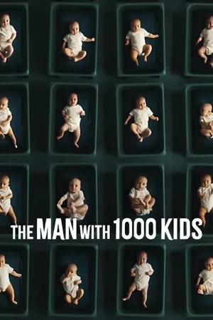 The Man with 1000 Kids Poster