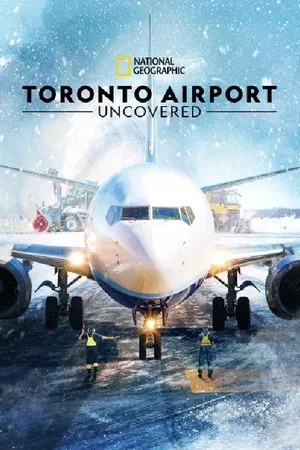 Toronto Airport: Uncovered Poster