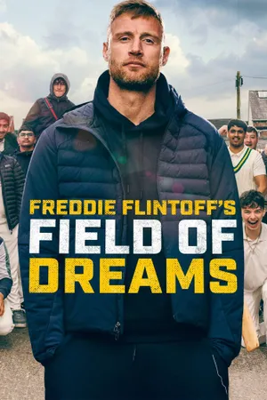 Freddie Flintoff's Field of Dreams Poster