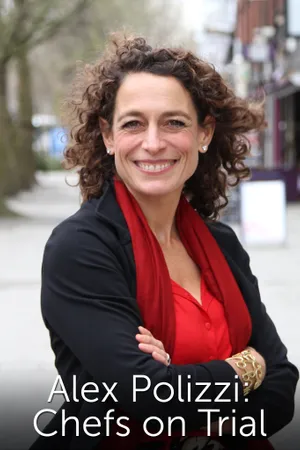 Alex Polizzi: Chefs on Trial Poster