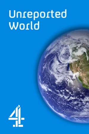 Unreported World Poster