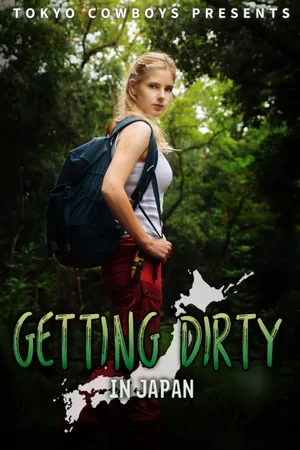 Getting Dirty in Japan Poster