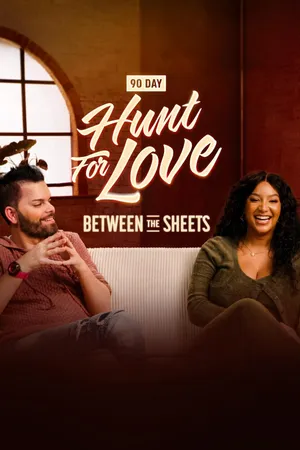 90 Day: Hunt for Love Between the Sheets Poster