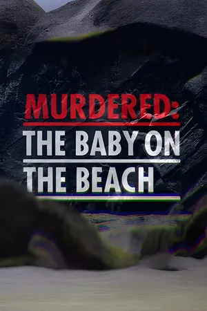 Murdered: The Baby on the Beach Poster