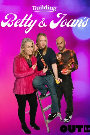Building Betty & Joan's Poster
