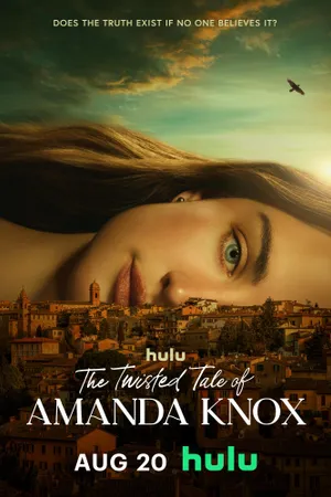 The Twisted Tale of Amanda Knox Poster