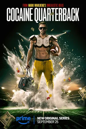 Cocaine Quarterback: Signal-Caller for the Cartel Poster