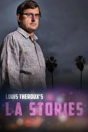 Louis Theroux's LA Stories Poster
