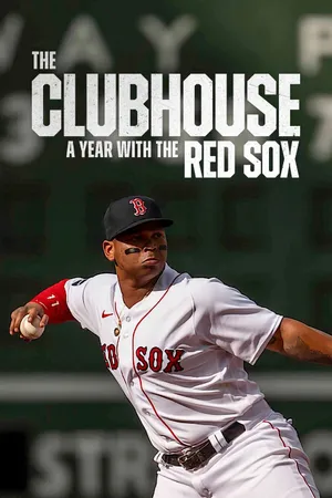 The Clubhouse: A Year with the Red Sox Poster