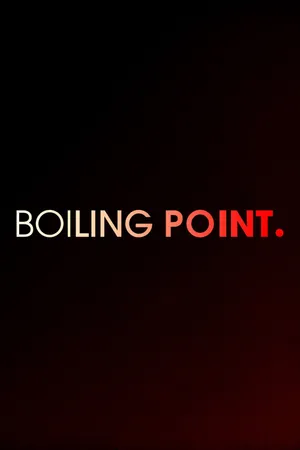 Boiling Point Poster
