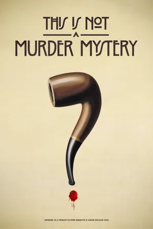 This is Not a Murder Mystery Poster