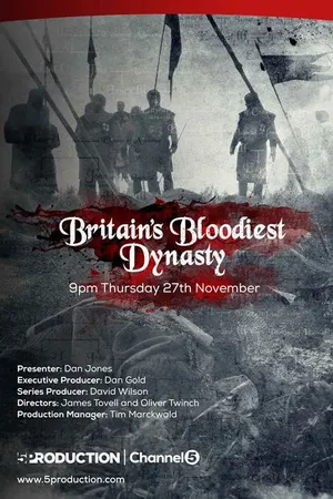 Britain's Bloodiest Dynasty: The Plantagenets Poster
