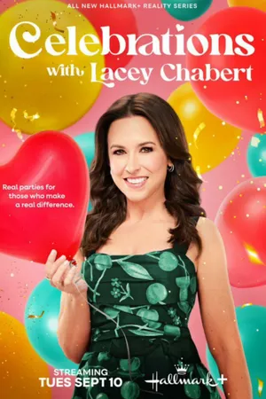 Celebrations with Lacey Chabert Poster