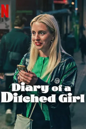 Diary of a Ditched Girl Poster