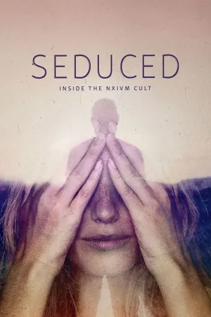 Seduced: Inside the NXIVM Cult Poster