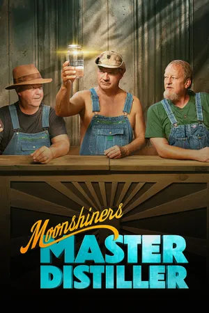 Moonshiners: Master Distiller Poster